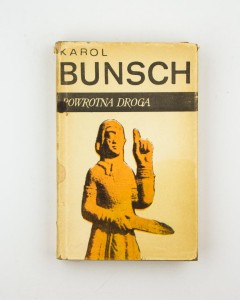 Powrotna droga, Bunsch K.