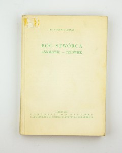 Bóg Stwórca. Aniołowie-człowiek, ks. Grant W.