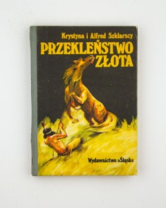 Przekleństwo złota, Szklarscy K. i  A.