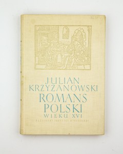 Romans polski wieku XVI, Krzyżanowski J.