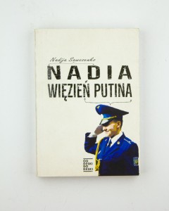 Nadia. Więzień Putina, Swczenko N.