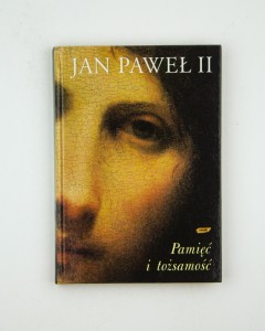 Pamięć i tożsamość, Jan Paweł II