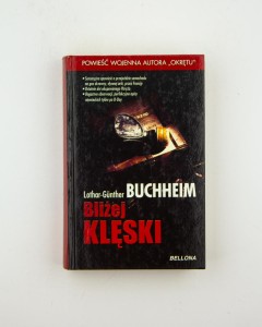 Bliżej klęski, Buchheim L. G.