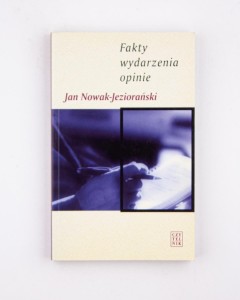 Fakty, wydarzenia, opinie, Nowak-Jeziorański J.