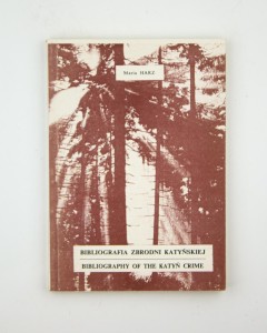 Bibliografia zbrodni katyńskiej, Harz M.
