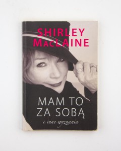 Mam to za sobą i inne wyznania, MacLaine S.