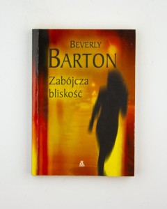 Zabójcza bliskość, Barton .