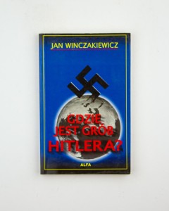 Gdzie jest grób Hitlera?, Winczakiewicz J.