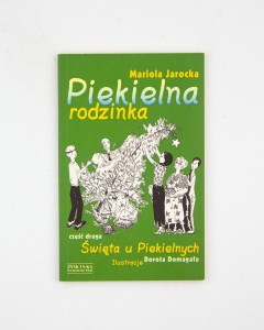 Piekielna rodzinka, cz. II Święta u Piekielnych, Jarocka M.
