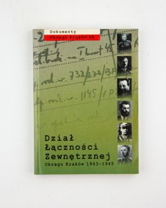 Dział Łączności Zewnętrznej Okręgu Kraków AK 1943-45, zbi. Potyra A.