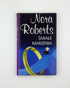 Śmiałe marzenia, Roberts N.