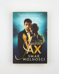 Smak wolności, Jax Joanna