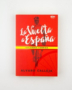 La Vuelta a Espana. Kolarska corrida, Calleja A.