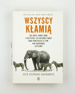 Wszyscy kłamią. Stephens-Davidowitz S.