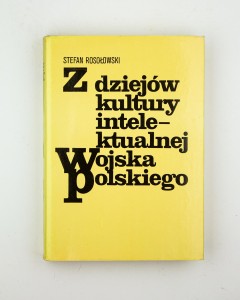 Z dziejów kultury intelektualnej Wojska Polskiego, Rosołowski S.