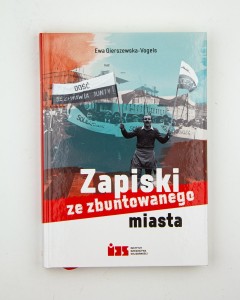 Zapiski ze zbuntowanego miasta, Gierszewska-Vogels E.