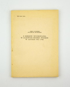 Z dziejów wychowania w Ludowym Wojsku Polskim w l. 1945-1948, Cytowski J., Rutkowski S.