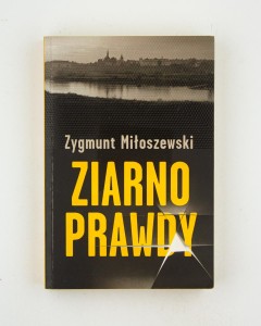 Ziarno prawdy, Miłoszewski Z.