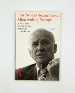 Jan Nowak-Jeziorański. Głos Wolnej Europy, oprac. Toruńczyk B.