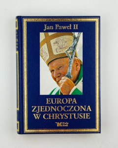 Europa zjednoczona w Chrystusie, Jan Paweł II, antologia