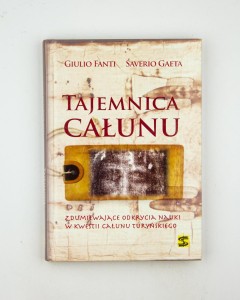 Tajemnica Całunu, Fanti G., Gaeta S.