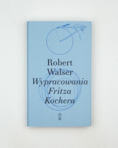 Wypracowania Fritza Kochera, Walser R.  NOWA