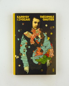 Kaprysy i zygzaki, Gautier T., NOWA