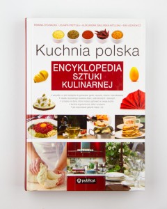 Kuchnia polska. Encyklopedia sztuki kulinarnej, praca zbiorowa, NOWA