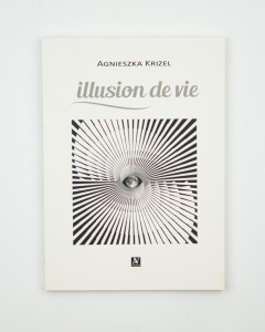 Illusion de vie, Krizel A., NOWA