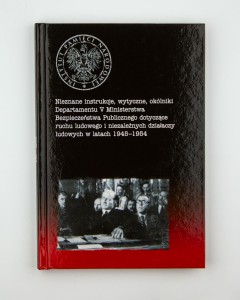 Nieznane instrukcje, wytyczne, okólniki Departamentu V Ministerstwa Bezpieczeństwa Publicznego dotyczące ruchu ludowego i niezależnych działaczy ludowych w l. 1945-1954, red. Musiał F., NOWA