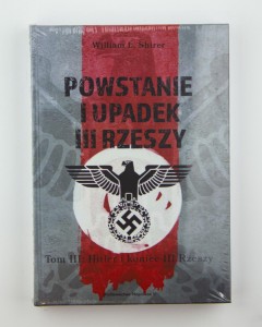 Powstanie i upadek III Rzeszy. T. III Hitler i koniec III Rzeszy, Shirer W. L., NOWA