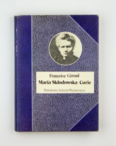 Maria Skłodowska-Curie, Giroud F.