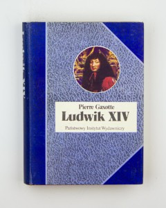 Ludwik XIV, Gaxotte P.