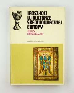Iroszkoci w kulturze średniowiecznej Europy, Strzelczyk J.