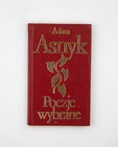 Poezje wybrane, Asnyk A.