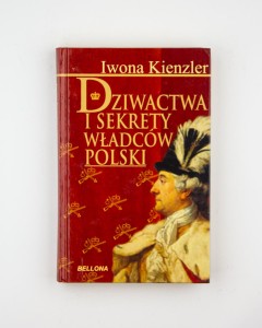 Dziwactwa i sekrety władców Polski, Kienzler I.