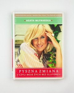 Pyszna zmiana, czyli moje życie bez glutenu, Młynarska A.