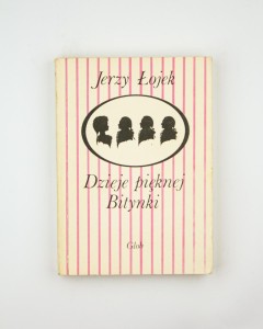 Dzieje pięknej Bitynki. Historia życia Zofii Potockiej, Łojek J.