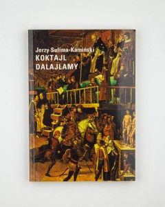 Koktajl Dalajlamy, Sulima0Kamiński J.