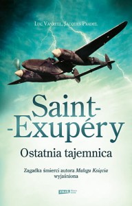 Saint-Exupery. Ostatnia tajemnica, Pradel J., Vanrell L. NOWA