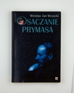 Osaczanie prymasa, Wysoki W. J.
