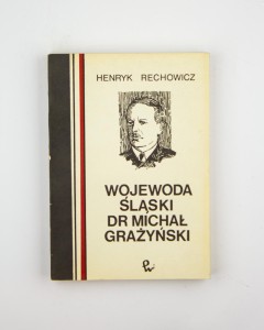 Wojewoda śląski dr Michał Grażyński, Rechowicz H.