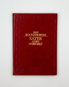 Satyr albo dziki mąż, Kochanowski J.
