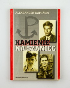 Kamienie na szaniec, Kamiński A.