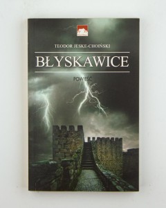 Błyskawice. Powieść, Jeske-Choiński T.