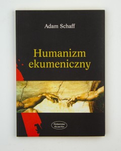 Humanizm ekumeniczny, Schaff A.
