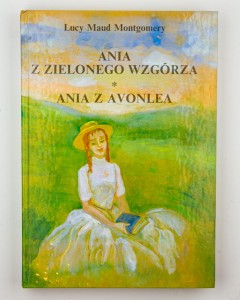 Ania z Zielonego Wzgórza. Ania z Avonlea, Montgomery L. M.
