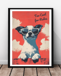 Plakat "Too Cool for Rules"