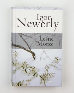 Leśne Morze, Newerly I.