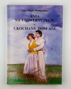 Ania na uniwersytecie. Ukochany dom Ani, Montgomery L. M.